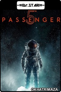 5th Passenger (2018) UNCUT Hollywood Hindi Dubbed Movie