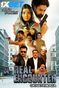 A Real Encounter (2024) Bollywood Hindi Movie