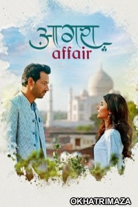 Agra Affair (2025) Season 1 Hindi Web Series