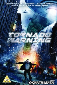 Alien Tornado (Tornado Warning) (2021) Hollywood Hindi Dubbed Movie