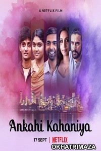 Ankahi Kahaniya (2021) Bollywood Hindi Movie