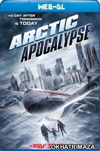 Arctic Apocalypse (2019) Hollywood Hindi Dubbed Movies