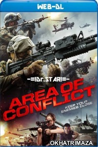 Area of Conflict (2017) Hollywood Hindi Dubbed Movie