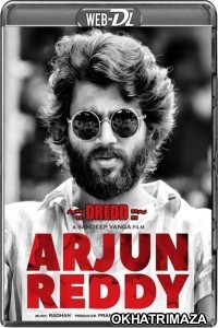 Arjun Reddy (2019) UNCUT South Indian Hindi Dubbed Movie