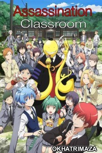 Assassination Classroom (2015) Season 1 Hindi Dubbed Series