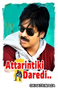 Atharintiki Daaredi (2013) UNCUT South Indian Hindi Dubbed Movie