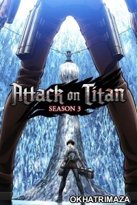 Attack On Titan (2019) Season 3 Hindi Dubbed Web Series