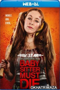 Babysitter Must Die (2021) Hollywood Hindi Dubbed Movies