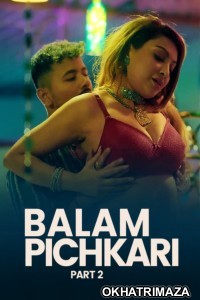 Balam Pichkari (2025) Part 2 Ullu Hindi Hot Web Series