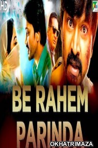 Be Rahem Parinda (Yaakkai) (2019) Hindi Dubbed Movie