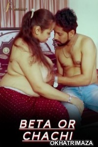 Beta OR Chachi (2024) SexFantasy Web Series