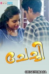 Chechi (2025) S01 E01 Boomex Malayalam Hot Web Series