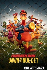 Chicken Run Dawn Of The Nugget (2023) ORG Hollywood Hindi Dubbed Movie