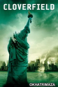 Cloverfield (2008) ORG Hollywood Hindi Dubbed Movie