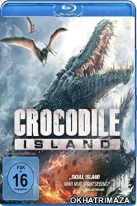 Crocodile Island (2020) Hollywood Hindi Dubbed Movies