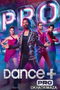 Dance Plus Pro (2024) Hindi Season 1 Episode-30