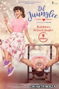 Dil Juunglee (2018) Bollywood Hindi Movie