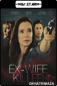 Ex Wife Killer (2017) Hollywood Hindi Dubbed Movies