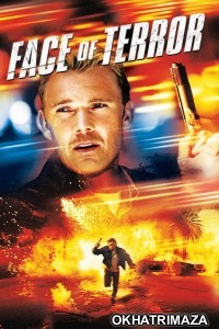 Face of Terror (2004) ORG Hollywood Hindi Dubbed Movie