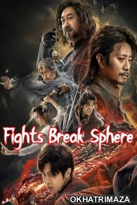 Fights Break Sphere (2023) ORG Hollywood Hindi Dubbed Movie