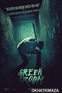 Green Room (2015) Dual Audio Hindi Dubbed Movie 