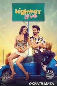 Highway Love (2024) Season 1 Hindi Web Series