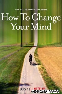 How to Change Your Mind (2022) Hindi Dubbed Season 1 Complete Shows