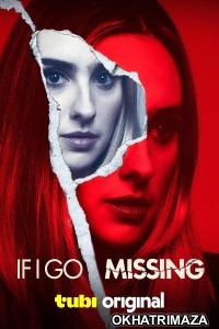 If I Go Missing (2024) Hindi Dubbed And Subtitles