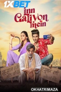 Inn Galiyon Mein (2025) Bollywood Hindi Movie