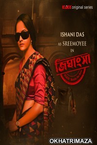 Jighansha (2021) Bengali Season 1 Complete Show