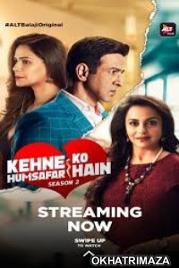 Kehne Ko Humsafar Hain (2019) Hindi Season 2 Complete Show