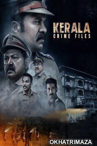 Kerala Crime Files (2023) Hindi Season 1 Complete Web Series