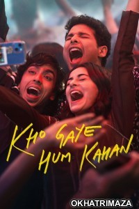 Kho Gaye Hum Kahan (2023) Bollywood Hindi Movie