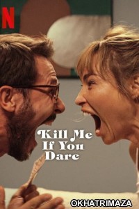 Kill Me If You Dare (2024) ORG Hollywood Hindi Dubbed Movie