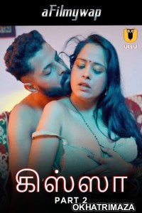 Kissa (2024) ULLU Part 2 Tamil Hot Web Series