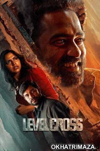 Level Cross (2024) ORG South Inidan Hindi Dubbed Movie