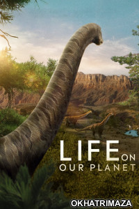 Life on Our Planet (2023) Season 1 Hindi Dubbed Series