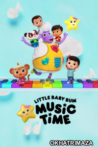 Little Baby Bum Music Time (2023) Season 1 Hindi Dubbed Web Series