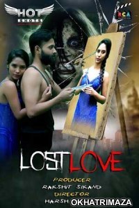 Lost Love (2020) UNRATED Hotshot Hindi Short Film