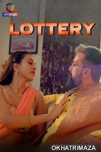 Lottery (2024) Atrangii Hindi Short Film