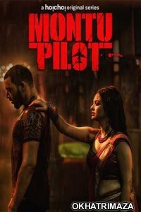 Montu Pilot (2019) UNRATED Hindi Season 1 Full Show