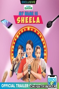 My Name Is Sheela (2019) Hindi Season 1 Complete Full Show