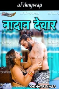 Nadan Devar (2024) GoddesMahi Hindi Hot Short Film