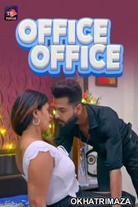 Office Office (2025) S01 Part 1 TeFlix Hindi Hot Web Series