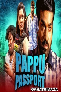 Pappu Passport (Aandavan Kattalai) (2020) South Indian Hindi Dubbed Movie