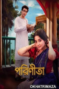 Parineeta (2024) Season 1 Bengali Web Series