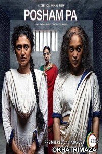 Posham Pa (2019) Bollywood Hindi Movie