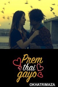 Prem Thai Gayo (2022) Gujarati Full Movie