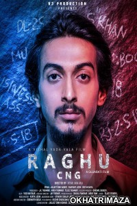 Raghu CNG (2019) Gujarati Full Movie