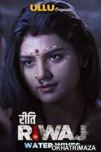 Riti Riwaj Part 1 (2020) UNRATED Hindi Season 1 Complete Show